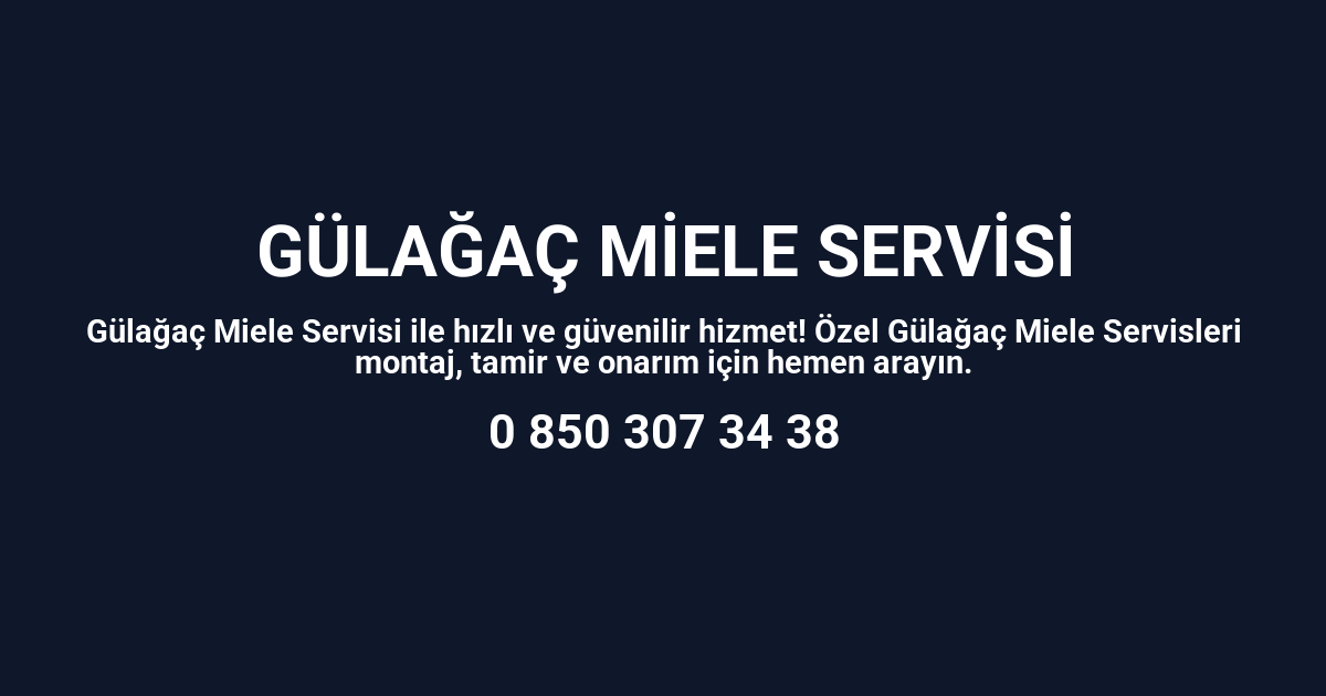 Gülağaç Miele Servisi
